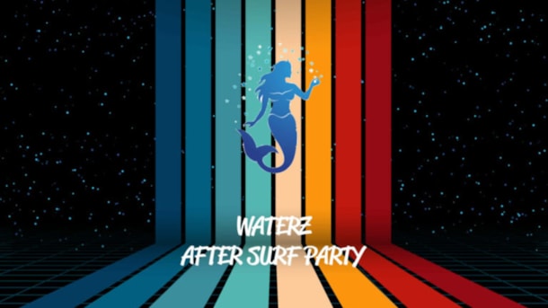[DELETED] WATERZ after surf PARTY
