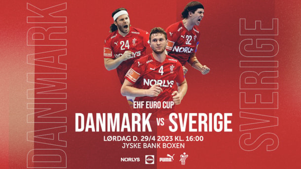 EHF EURO CUP - Danmark vs. Sverige